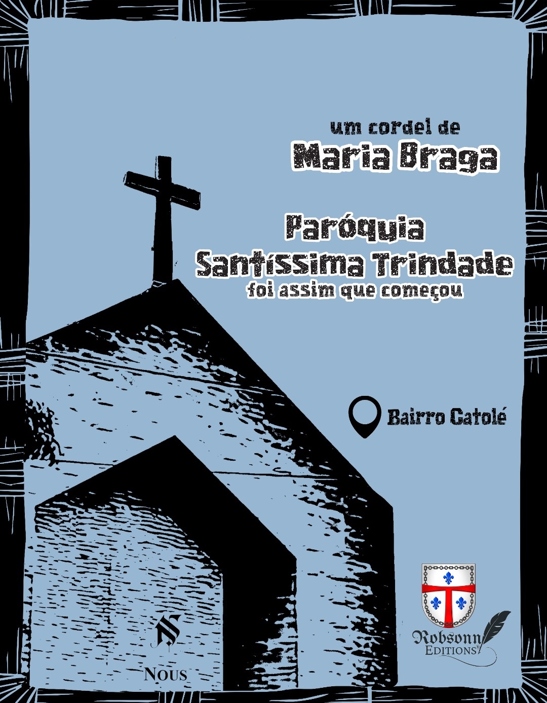 Paróquia Santíssima Trindade: Foi Assim que Começou